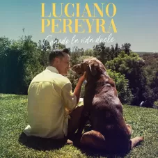 Luciano Pereyra - CUANDO LA VIDA DUELE - SINGLE