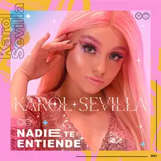 Karol Sevilla - NADIE TE ENTIENDE - SINGLE