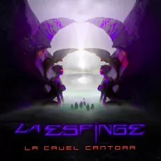 La Esfinge - LA CRUEL CANTORA