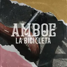 Amboé - LA BICICLETA - SINGLE