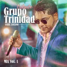 Uriel Lozano - TRIBUTO A GRUPO TRINIDAD MIX VOL.1 - SINGLE