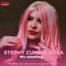 Stephy Ayala Cumbia Rosa - MIX VOL 2: MI SOLEDAD Y YO / AMOR DE RED SOCIAL / ME TENGO QUE IR - SINGLE