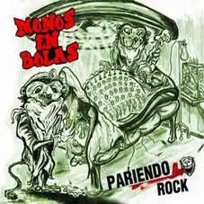 Monos en Bolas - PARIENDO ROCK