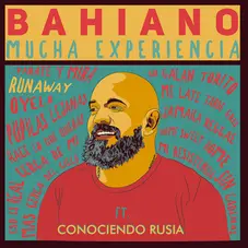 Bahiano - RUNAWAY (FT. CONOCIENDO RUSIA) - SINGLE
