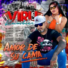 Viru Kumbieron - AMOR DE SU CAMA - SINGLE