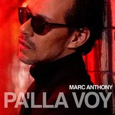 Marc Anthony - PA LLA VOY