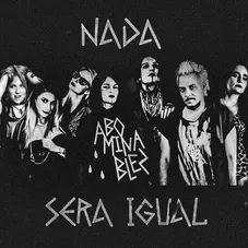 Abominablez (ex Abominables) - NADA SER IGUAL - SINGLE