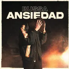 Bussa - ANSIEDAD - SINGLE