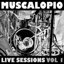 Muscalopio - LIVE SESSIONS, VOL 1. - EP