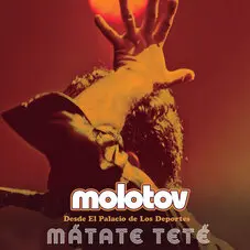 Molotov - MOLOTOV MATATE TETE (DESDE EL ADE LOS DEPORTES) - SINGLE