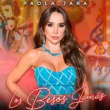 Paola Jara - LOS BESOS JAMS - SINGLE
