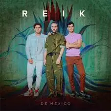 Reik - DE MÉXICO (EP)
