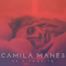 Mila Manes - DE A POQUITO - SINGLE