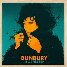 Enrique Bunbury - EL TRISTE - SINGLE