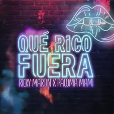 Paloma Mami - QUÉ RICO FUERA (FT. RICKY MARTIN) - SINGLE