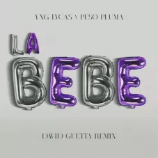 Peso Pluma - LA BEBE (DAVID GUETTA REMIX) EP