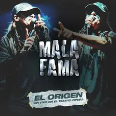 Mala Fama - EL ORIGEN - EN VIVO EN EL TEATRO PERA