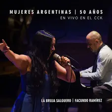 La Bruja Salguero - MUJERES ARGENTINAS, 50 AOS (EN VIVO EN EL CCK)