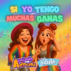 Cantando con Adriana - SI YO TENGO MUCHAS GANAS - SINGLE