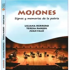 Liliana Herrero - MOJONES (SIGNOS Y MEMORIAS DE LA PATRIA)