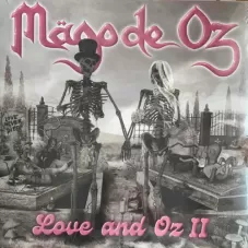 Mago de Oz -  LOVE AND OZ, VOL. 2