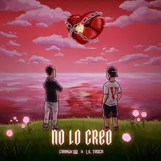 Lil Troca - NO LO CREO - SINGLE