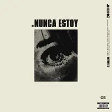 C. Tangana - NUNCA ESTOY - SINGLE