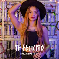 Mara Tamagnini - TE FELICITO - SINGLE