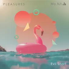 Mo.Na - EVIL SHORT - SINGLE