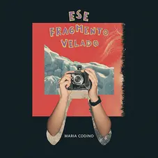 Mara Codino - ESE FRAGMENTO VELADO - EP