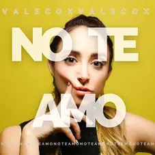 Vale Cox - NO TE AMO - SINGLE