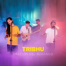 Tribhu - ORACIN DEL REMANSO - SINGLE