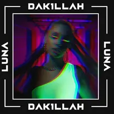 Dakillah - LUNA - SINGLE