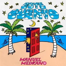 Manuel Medrano - ESTE CUENTO - SINGLE