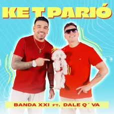 Banda XXI - KE T PARI� - SINGLE