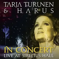 Tarja Turunen - IN CONCERT: LIVE AT SIBELIUS HALL
