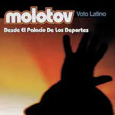 Molotov - MOLOTOV VOTO LATINO (DESDE EL DE LOS DEPORTES) - SINGLE