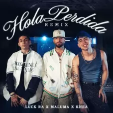 Maluma - HOLA PERDIDA REMIX - SINGLE