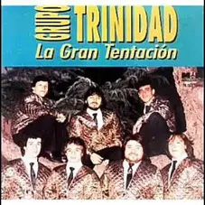Grupo Trinidad - LA GRAN TENTACIÓN