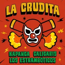 LA CRUDITA - SINGLE