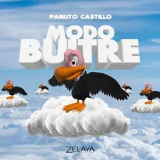 Pablito Castillo - MODO BUITRE - SINGLE