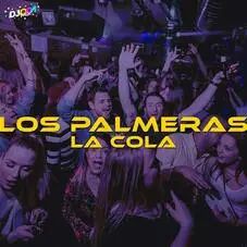 Los Palmeras - LA COLA (EMUS DJ REMIX) - SINGLE