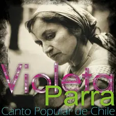 Violeta Parra - CANTO POPULAR DE CHILE