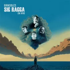 SIG RAGGA - GIRASOLES - EN VIVO - SINGLE