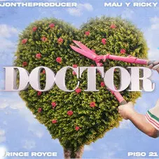 Prince Royce - DOCTOR (FT. JON THE PRODUCER - MAU Y RICKY  - PISO 21) - SINGLE