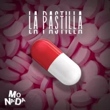 Monada - LA PASTILLA - SINGLE
