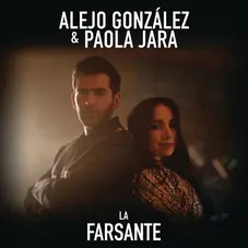 Paola Jara - LA FARSANTE - SINGLE