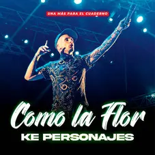 Ke Personajes - COMO LA FLOR (COVER) - SINGLE