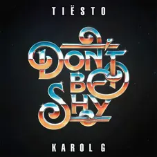 Karol G - DON´T BE SHY - SINGLE