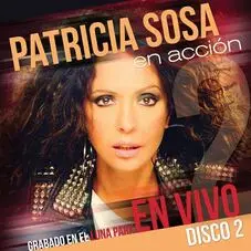 Patricia Sosa - EN ACCIÓN EN EL LUNA PARK, VOL 2 (EN VIVO)